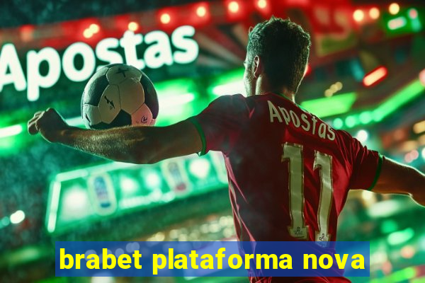 brabet plataforma nova